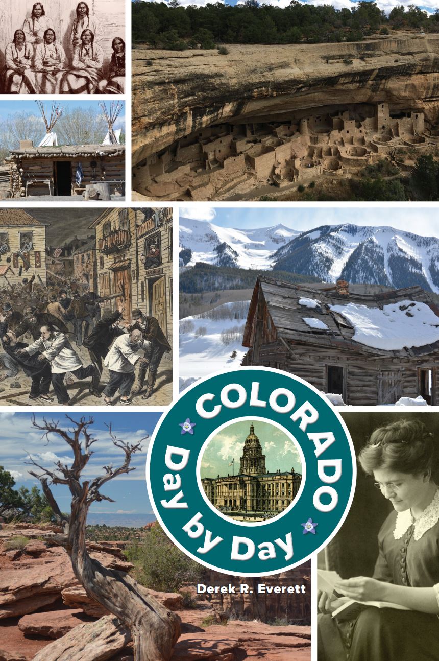 Image of the cover of the book, Colorado Day by Day, by author Derek R. Everett. The images featured in small vignettes on the cover include various photographs of important Colorado people and places, such as Mesa Verde.