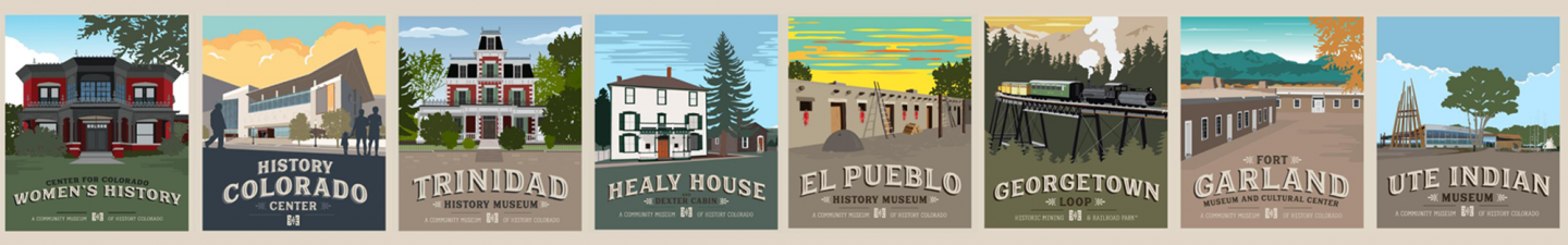 A line of colorful 2-d posters showing 8 History Colorado Museums.