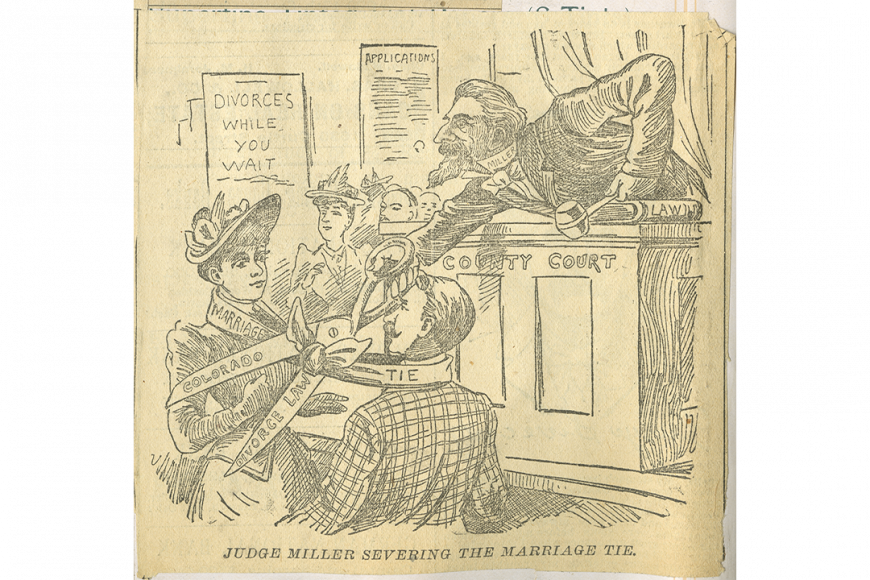 A man and woman stand in front of a desk labeled "County Court." The woman is wearing a Victorian dress with a hat. The man is wearing a checkered coat. They are wrapped with a bow labeled "Marriage Tie." Judge Miller leans over the desk with a pair of scissors labeled "Colorado Divorce Law" to cut the ribbon. A sign in the background reads "Divorces while you wait" and another with "Applications", as a large group of men and women stand in line.