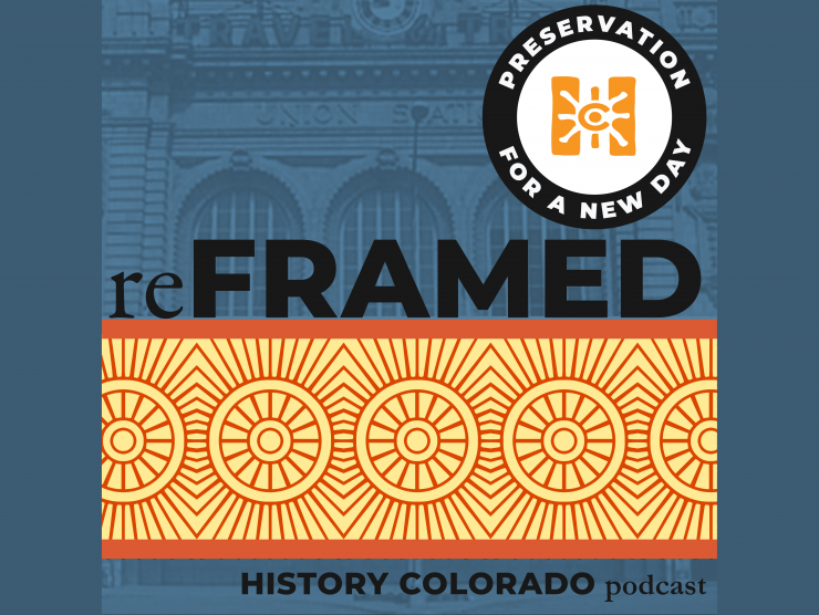 reFRAMED: Preservation For a New Day written in bold letters on a blue toned image of  a historic Colorado building. A golden sun-patterned banner sits at the bottom of the image.