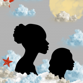 A silhouette of an adult and young women looking off to the right of the screen. Around them float clouds, stars, and a painterly sun.